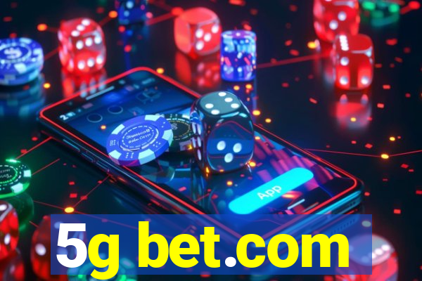 5g bet.com